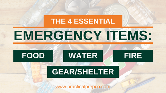 The 4 Essential Emergency Items: Food, Water, Fire, and Gear/Shelter